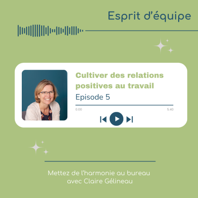 Cultiver les relations positives avec les collègues